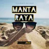 About Manta Raya Song