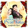 About Assan Jitna Us Nu Pyar Kita Song