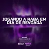 About Jogando a Raba Em Dia de Revoada Song