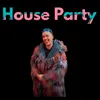 House Party