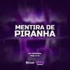 About Mentira de Piranha Song
