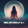 About Me, Myself & I Song
