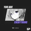 About You Are Everything Song