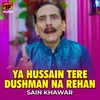 About Ya Hussain Tere Dushman Na Rehan Song