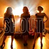 About Shout! Song