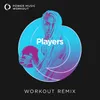 Players Workout Remix 128 BPM
