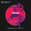 Ghost Workout Remix 128 BPM