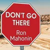 About Don't Go There Song