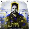 About Nikki Jahi Gall Song