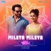About Mileya Mileya (From "Happy Ending") Remix Song