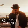 About Corazón Caliente Song