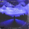 About Come Back Song