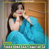 About Thara Dona Gaal Tamatar Sa Song