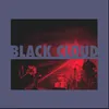 About Black Cloud Song