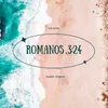 About Romanos 3: 24 Song