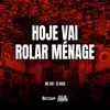 About Hoje Vai Rolar Ménage Song