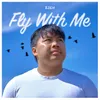 About Fly With Me Song