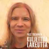 About Kuljettua lakeutta Song