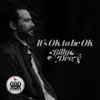 About It's Ok to Be Ok Song