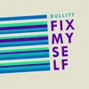 About Fix Myself Song