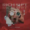 About Rich Shit Song