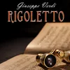 Rigoletto: Piangi fanciulla