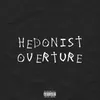 About Hedonist Overture Song