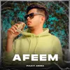 About Afeem Song