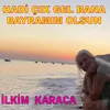 About Hadi Çık Gel Bana Bayramım Olsun Song