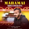 About Mahamai Bhramkhada Song