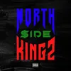 About NORTH$IDEKINGZ Song