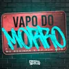 About Vapo do Morro Song