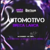 Automotivo Breca Lança