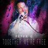 About Together We're Free Song