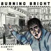 About Burning Bright Song