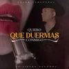 Quiero Que Duermas Conmigo