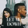 Let Me Down Extended Mix