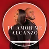 About Tu Amor Me Alcanzo Song