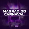 About Magrao do Carnaval Song