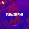 About Fuma do Fino Song