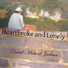 About Heartbroke and Lonely Song