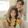 About Vì Em Đã Biết Yêu Song