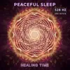 Peaceful Sleep 528 Hz