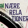 About Nære Relationer Song
