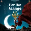 About Har Har Gange Song