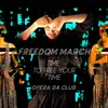 Freedom March - Time to Free Your Time
