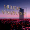 About Mundo Visionário Song