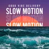 About Slow Motion Song