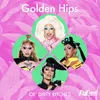 About Golden Hips Song