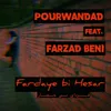 About Fardaye Bi Hesar Song